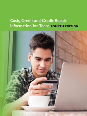 cover image of Cash, Credit and Credit Repair Information for Teens